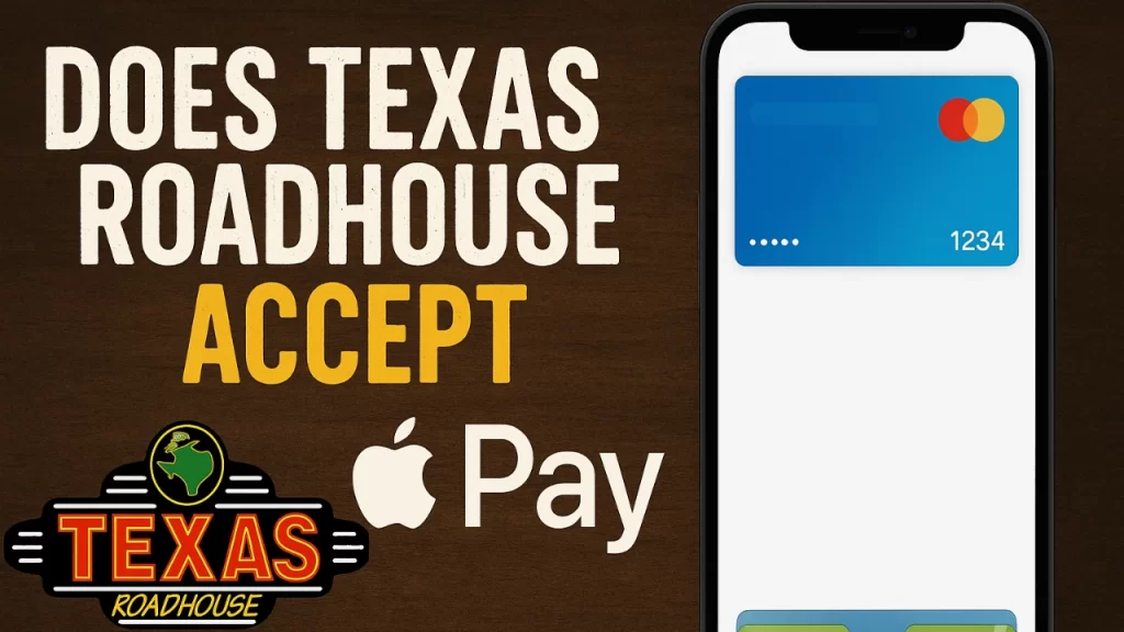 Does Texas Roadhouse Accept Apple Pay