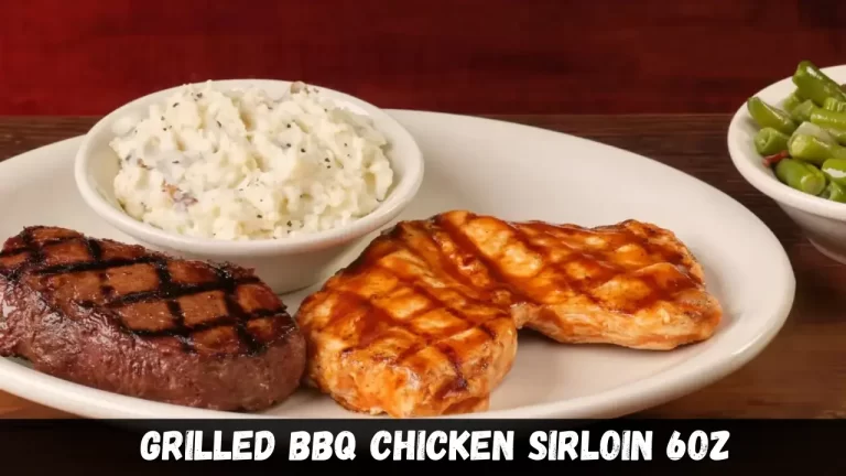 Grilled BBQ Chicken & Sirloin 6oz